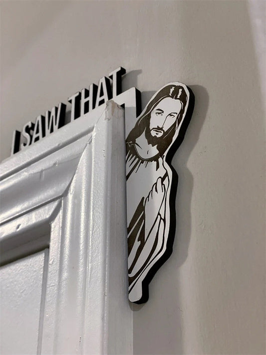 "I Saw That" Jesus Wooden Door Frame